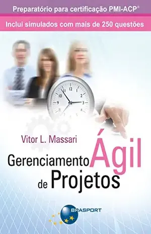 Gerenciamento Ágil de Projetos – Vitor L. Massari