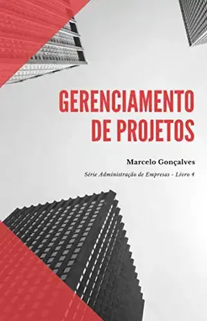 GERENCIAMENTO DE PROJETOS – Marcelo Gonçalves
