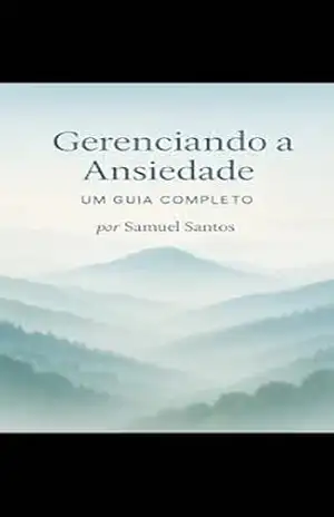 Gerenciando a ansiedade – Samuel  Santos