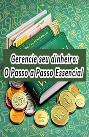 Gerencie seu Dinheiro: O passo a Passo Essencial – Tiago  Cordeiro