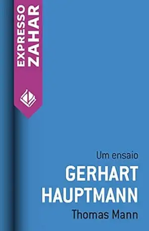 Gerhart Hauptmann: Um ensaio – Thomas Mann