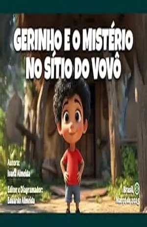Gerinho e o Mistério no Sítio do Vovô – Ivana Almeida