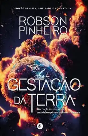 Gestação da Terra – Robson Pinheiro