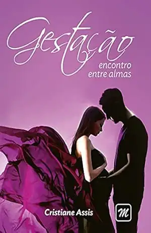 Gestação: encontro entre almas – Cristiane Assis