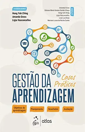 Gestão da aprendizagem: Casos práticos - Hong Yuh Ching et al.