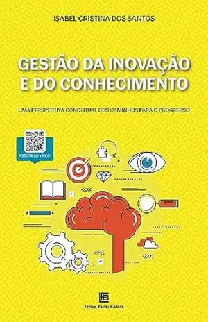 Gestão da Inovação e do Conhecimento – Isabel Cristina dos Santos