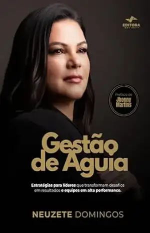 Gestão de Águia – Neuzete  Domingos