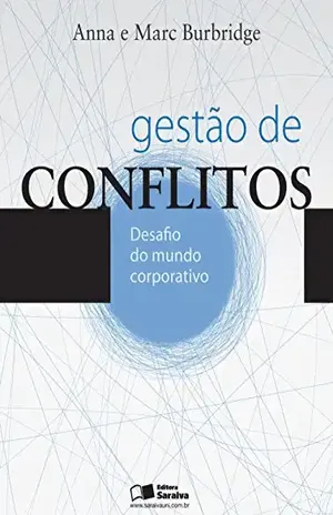 GESTÃO DE CONFLITOS - RICHARD MARC BURBRIDGE ANNA HELENA MURAT BURBRIDGE