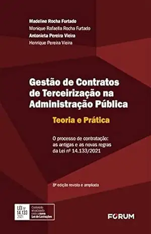 Gestão de Contratos de Terceirização na Administração Pública – Madeline Rocha Furtado