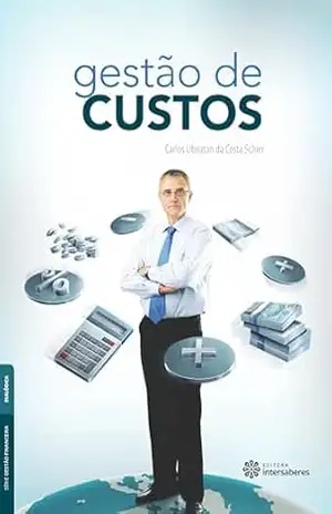Gestão de custos – Carlos Ubiratan Da Costa Schier
