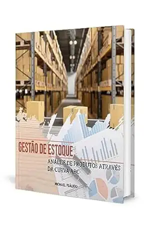 Gestão de Estoque: Análise de Produtos Através da Curva ABC – Michael Plácido