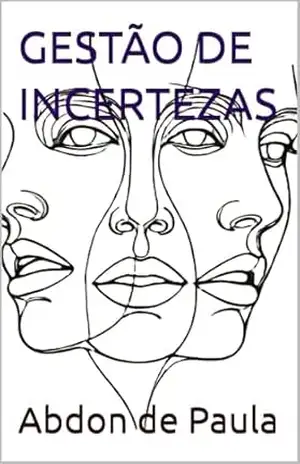GESTÃO DE INCERTEZAS – Abdon de Paula