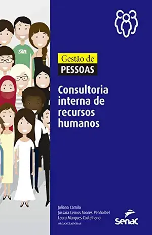 Gestão de pessoas: Consultoria interna de recursos humanos - Juliana Camilo