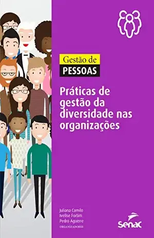 Gestão de pessoas: práticas de gestão da diversidade nas organizações - Juliana Camilo