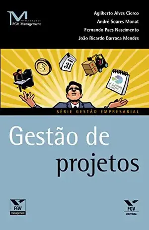 Gestao de projetos (FGV Management) - Agliberto Alves Cierco