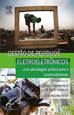 Gestão de Resíduos Eletroeletrônicos: Uma abordagem prática para a sustentabilidade – Dennis Brandao