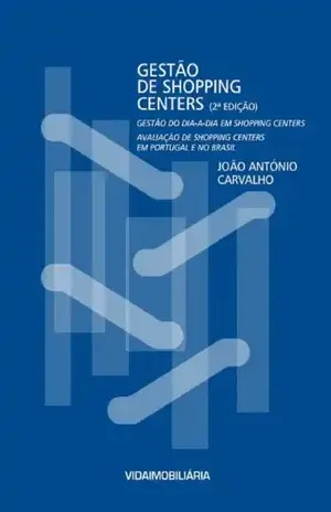 Gestao de Shopping Centers - João António Carvalho