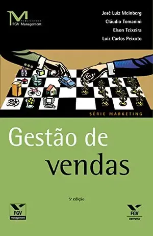 Gestão de vendas (FGV Management) – José Luiz Meinberg