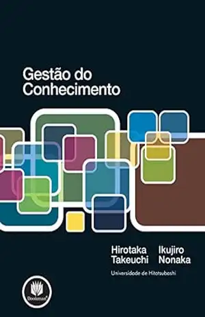 Gestão do Conhecimento – Hirotaka Takeuchi