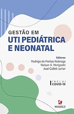 Gestão em UTI pediátrica e neonatal – Rodrigo de Freitas Nobrega