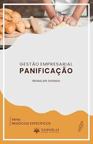 GESTÃO EMPRESARIAL PANIFICAçÃO (NEGÓCIOS ESPECÍFICOS) – REINALDO SHINKAI