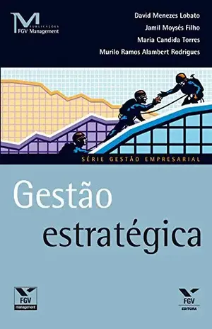 Gestão estratégica (FGV Management) - David Menezes Lobato