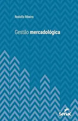 Gestão mercadológica (Série Universitária) – Rodolfo Ribeiro
