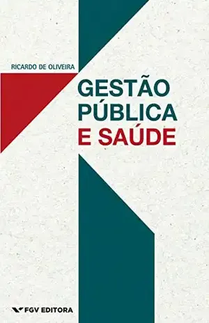 Gestão pública e saúde - Ricardo de Oliveira