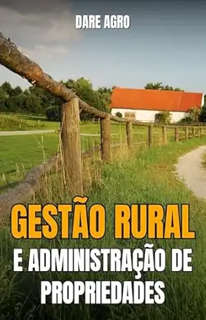 GESTÃO RURAL E ADMINISTRAÇÃO DE PROPRIEDADES – DARE AGRO