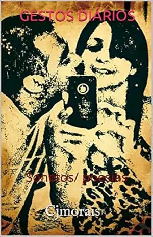 GESTOS DIÁRIOS: Sonetos/ poesias – Cjmorais