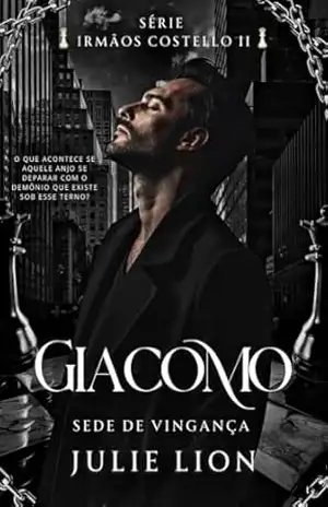 Giácomo– Irmãos Costello II: Sede de Vingança – Julie  Lion