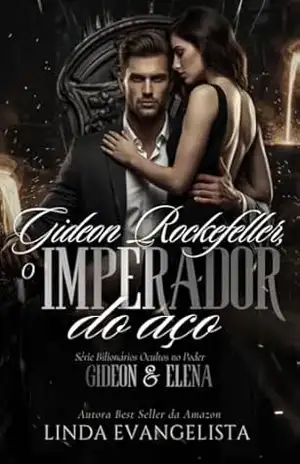 Gideon Rockefeller – O Imperador do Aço: Gideon & Elena – Linda Evangelista