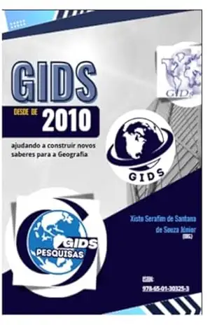Gids, Desde 2010, Ajudando A Construir Novos Saberes Para A Geografia – Xisto Serafim Santana Souza De De Junior