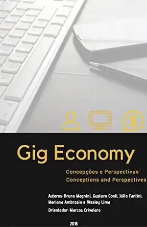 Gig Economy: Concepções e Perspectivas – Marcos Crivelaro