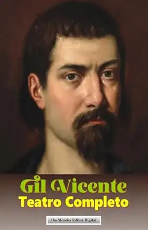 Gil Vicente: Teatro Completo – Gil Vicente