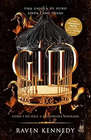 Gild – Fantasia sensação no TikTok: 1: Livro 1 da Série A Prisioneira dourada - Raven Kennedy