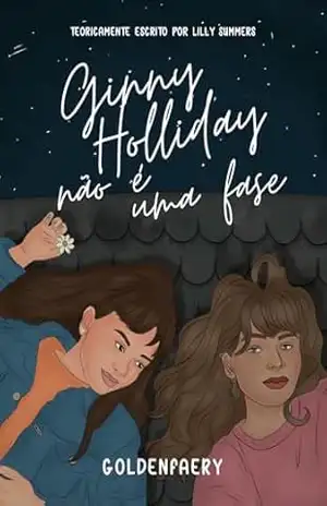 Ginny Holliday não é uma fase – Golden Faery