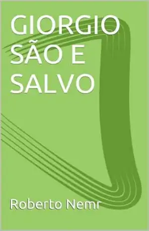 GIORGIO SÃO E SALVO (TRILOGIA DA ESPERA Livro 1) – Roberto Nemr
