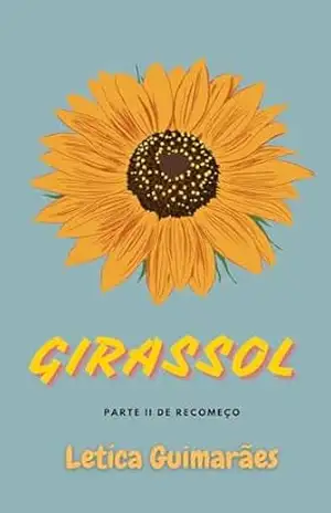 GIRASSOL – Letícia Guimarães
