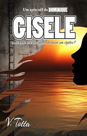 Gisele (Atos e Consequências) – V. Totta