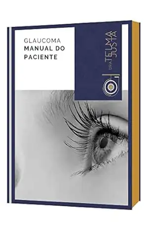 Glaucoma Manual do Paciente – Telma Justa