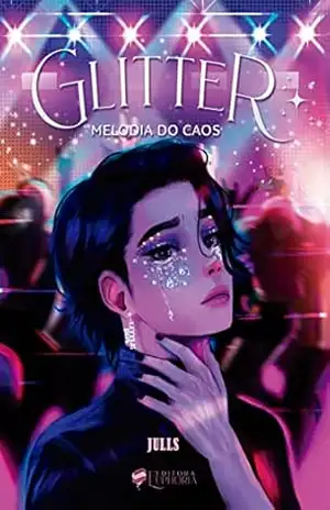 GLITTER: MELODIA DO CAOS (VOL.1) – JULLS