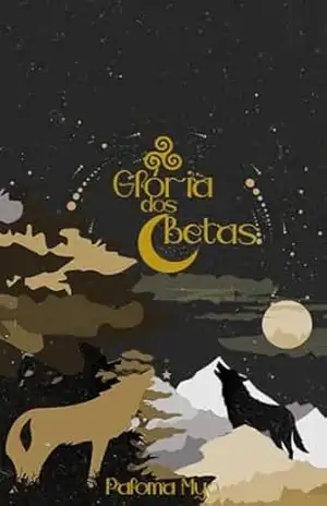 Glória dos Betas (Mordida de Alfa Livro 5) – Paloma Myo