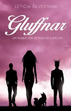 Gluffnar: Um mundo por detrás do espelho – Leticia  Silvestroni