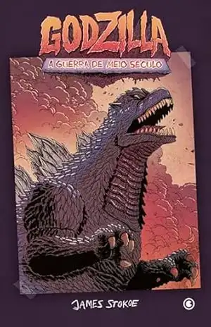 Godzilla – A Guerra de Meio Século – James Stokoe
