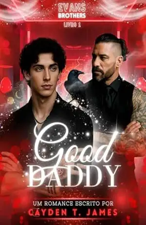 Good Daddy: Livro 1 (Evans Brothers) – Cayden T. James