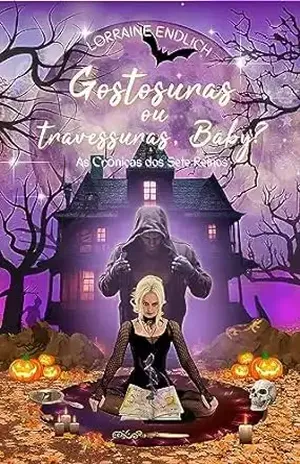 Gostosuras ou Travessuras, Baby? (As Crônicas dos Sete Reinos) - Lorraine Endlich
