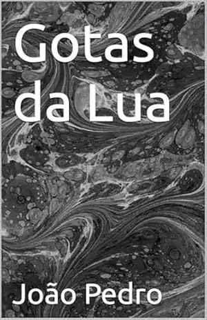 Gotas da Lua – João Pedro