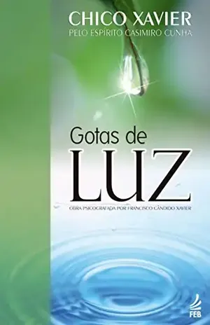 Gotas de Luz – Francisco Cândido Xavier