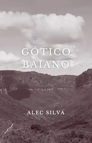 Gótico Baiano – Alec Silva